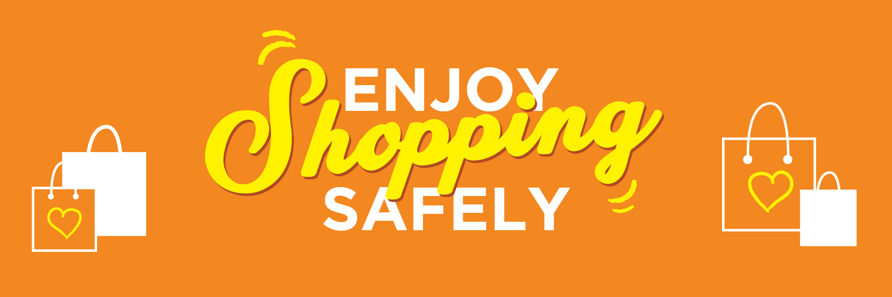 Enjoy Shopping Safely